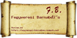 Fegyveresi Barnabás névjegykártya